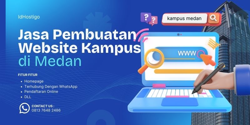 Jasa Pembuatan dan Pengelolaan Website Kampus/Universitas di Medan: Solusi Digital untuk Pendidikan Modern No 1 Terbaik 2026